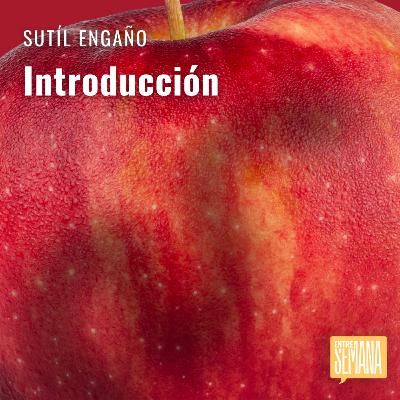 296 - Sutil Engaño: "Introducción"