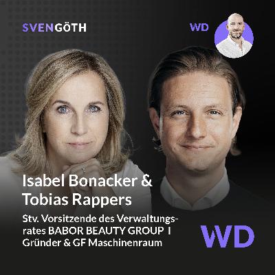 Ökosystem Maschinenraum - im Gespräch mit Tobias Rappers und Isabel Bonacker (Babor Beauty Group) #54