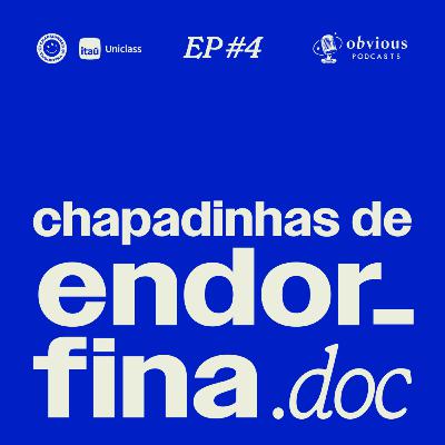 chapadinhas de endorfina.doc: #04/ alimentação, os ultraprocessados e o “cérebro” intestino