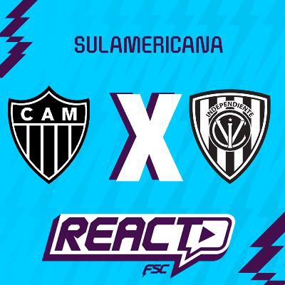ATLÉTICO-MG x INDEPENDIENTE DELL VALLE - Copa Sul-Americana FSC React ATLÉTICO-MG x INDEPENDIENTE DELL VALLE - Copa Sul-Americana FSC React