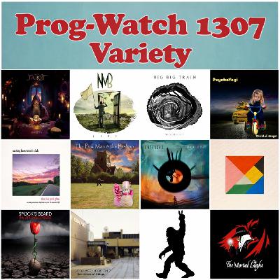 Prog-Watch 1307 - Variety