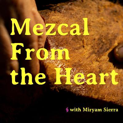 Mezcal From the Heart