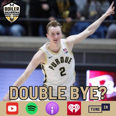 S6 Ep176: Will Purdue Get Another Double Bye In The Big Ten Tournament?