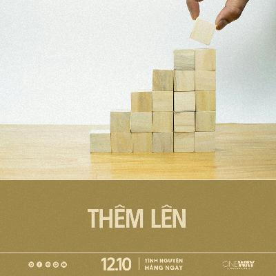 THÊM LÊN | Tĩnh Nguyện Hằng Ngày 12/10/2025