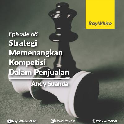 68 - Strategi Memenangkan Kompetisi Dalam Penjualan