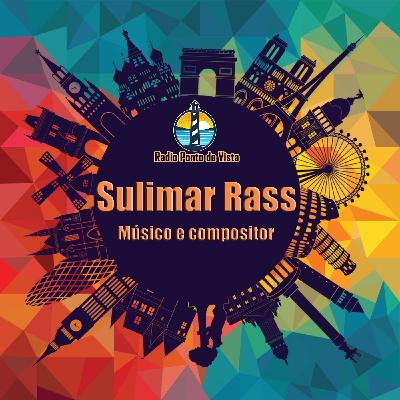 Sulimar Rass - Músico e Compositor