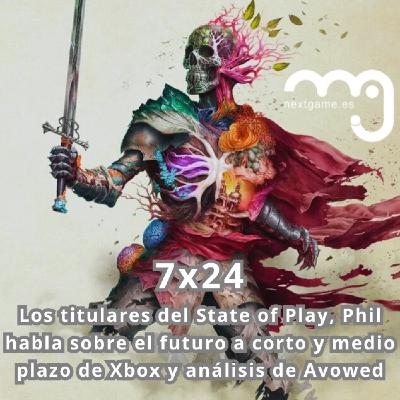 7x24 - Análisis de Avowed, Phil al habla y la resaca del State of Play