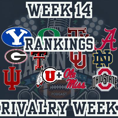 Week 14 RANKINGS + Early Black Friday Rivalry Week Previews | A&M-Texas | UGA-GT | Egg Bowl