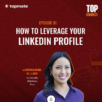 How to Leverage Your LinkedIn Profile How to Leverage Your LinkedIn Profile