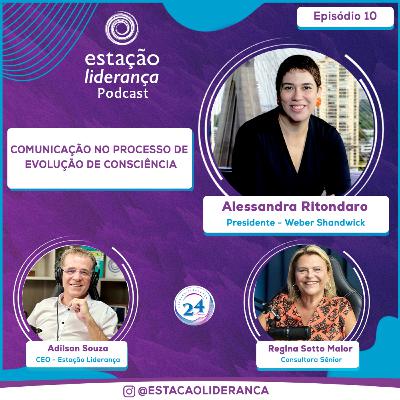 Comunicação no Processo de Evolução de Consciência | com Alessandra Ritondaro | EP10 Comunicação no Processo de Evolução de Consciência | com Alessandra Ritondaro | EP10