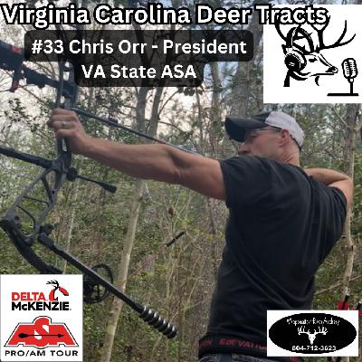 Episode 33: 3D Archery with Chris Orr - VA State ASA President Episode 33: 3D Archery with Chris Orr - VA State ASA President