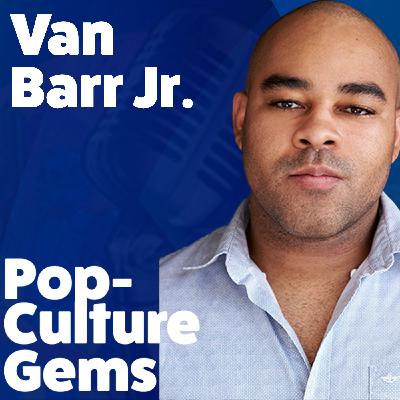 Pop-Culture Gems: Van Barr Jr.