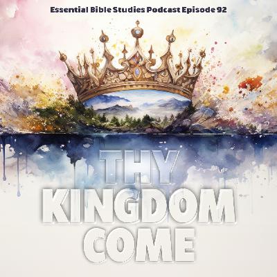 Thy Kingdom Come