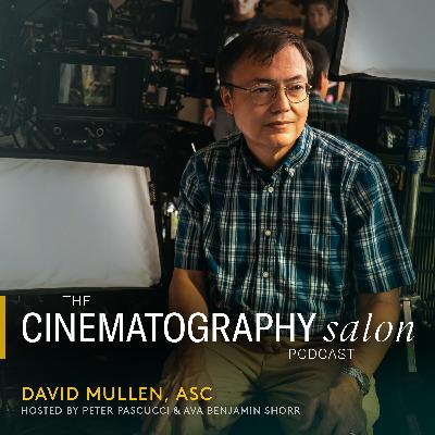 David Mullen, ASC: Using Film History to Empower Today's Cinematographers
