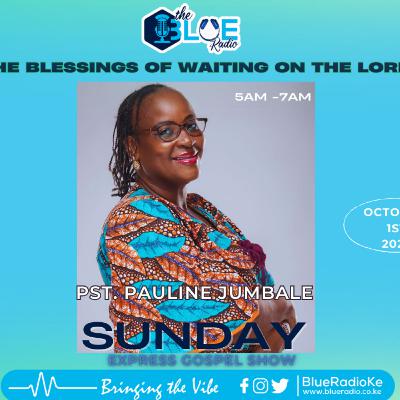 Sunday Express Sermon with Pastor Pauline: The Blessings of Waiting on the Lord