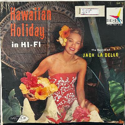 Volume 243: Hi-Fi Hawaii