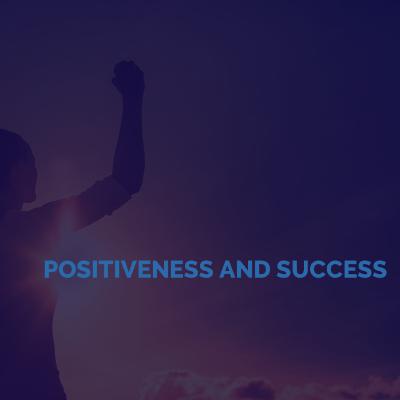 Positiveness and Success
