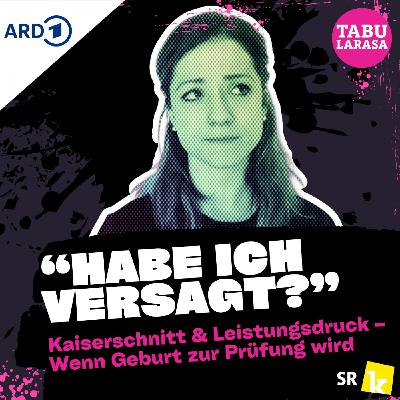 "Habe ich versagt?" Kaiserschnitt und Leistungsdruck - Wenn Geburt zur Prüfung wird