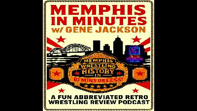 Memphis in Minutes Episode #6: Memphis Wrestling January 1982