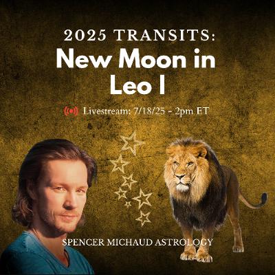 New Moon in Leo I - 2025 transits