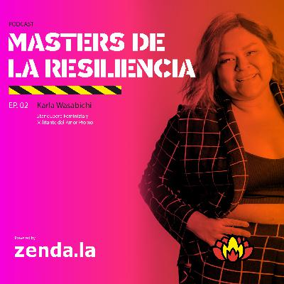Másters de la Resiliencia- Karla Wasabichi Másters de la Resiliencia- Karla Wasabichi