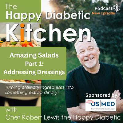 75. Amazing Salads Part 1: Addressing Dressings 75. Amazing Salads Part 1: Addressing Dressings