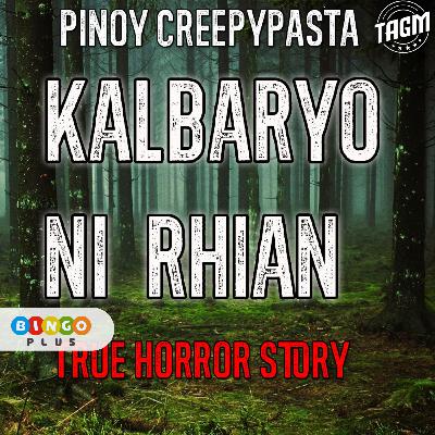 KALBAYO NI RHIAN HORROR STORIES KALBAYO NI RHIAN HORROR STORIES