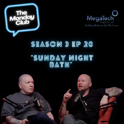 Season 3 Episode 20 - Sunday Night Bath