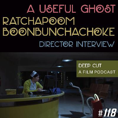 118. SGIFF36: A Useful Ghost (2025) - Interview with Director Ratchapoom Boonbunchachoke