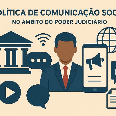 📌 análise de resolução #014 – a Comunicação Social no Judiciário - Resolução nº 640/2025