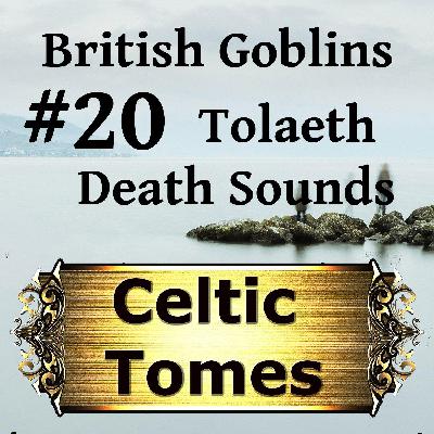 Tolaeth Death Sounds - British Goblins CT020 Tolaeth Death Sounds - British Goblins CT020