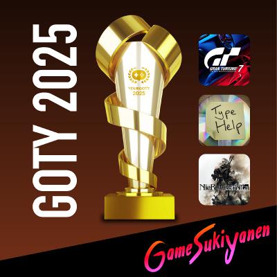 【#TGAの感想もあるよ。】Your GOTY 2025｜第90回