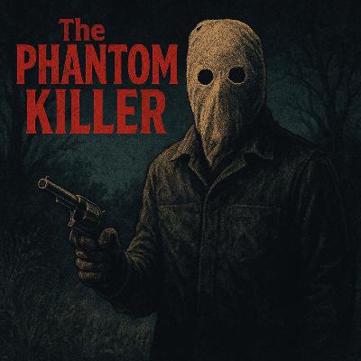 #42 - The Texarkana Phantom Killer: The Unsolved Moonlight Murders