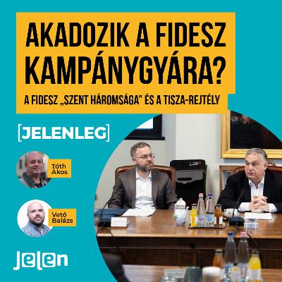 Akadozik a Fidesz kampánygyára? – A Fidesz „Szent Háromsága” és a Tisza-rejtély Akadozik a Fidesz kampánygyára? – A Fidesz „Szent Háromsága” és a Tisza-rejtély