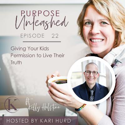 Giving Your Kids Permission to Live Their Truth