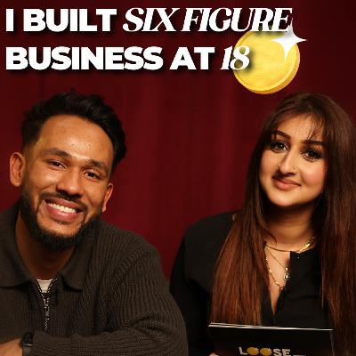 I built a six-figure business by 18 (with Amani Zubair) - #17