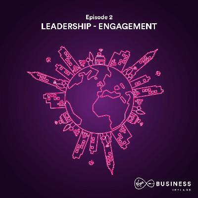 S3 | Ep2 Leadership & Engagement