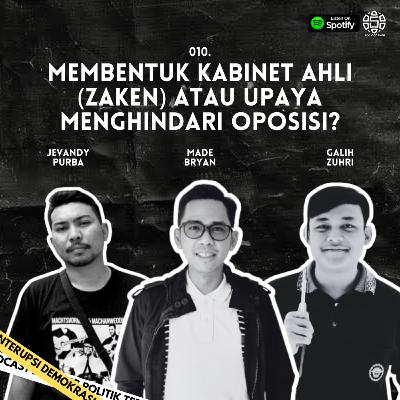 Membentuk Kabinet Ahli (Zaken) Atau Upaya Menghindari Oposisi?