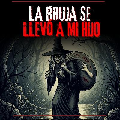 HORROR CASTA:  LA BRUJA SE ROBO A SANTIAGO / RELATOS DE BRUJAS.