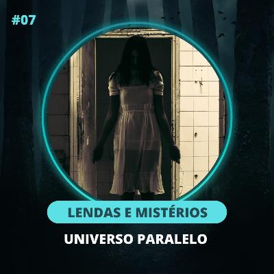 Chamada Perdida #7 - Universo Paralelo, Setealém e outros mistérios