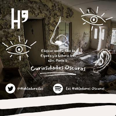 Edificios embrujados de España y la historia tras ellos. Parte 2