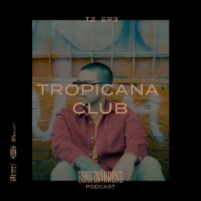 Episodio 3 (T2) - Tropicana Club