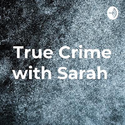 True Crime with Sarah  (Trailer) True Crime with Sarah  (Trailer)