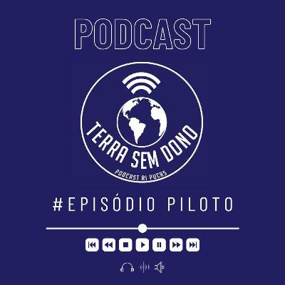 00# - Terra Sem Dono: PILOTO