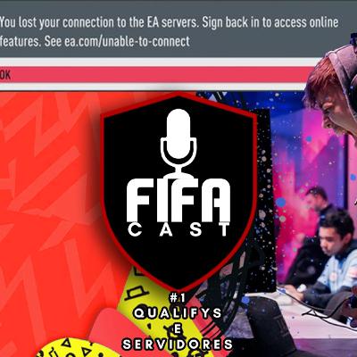 FIFAcast #01 - Qualify e Servidores