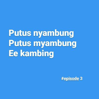 Putus nyambung ee kambing