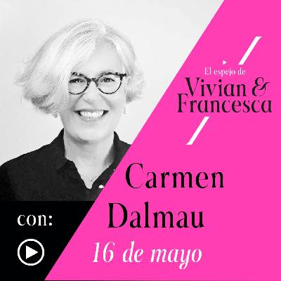 Carmen Dalmau: "Todos vemos igual, pero no todos miramos igual" Carmen Dalmau: "Todos vemos igual, pero no todos miramos igual"