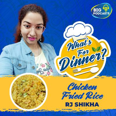 Chicken Fried Rice - Episode 31 - RJ Shikha Chicken Fried Rice - Episode 31 - RJ Shikha