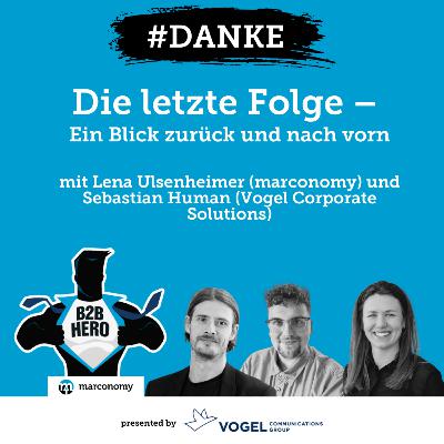 #DANKE – Die letzte Folge B2B Hero Podcast