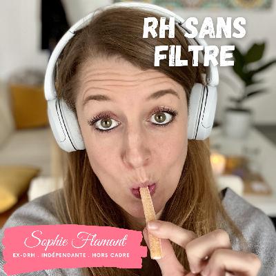 RH Sans Filtre Episode 5 - La solitude du DRH